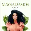 Maysa Ramos - Fala - Single